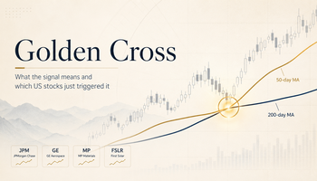 Golden Cross: What the Signal Means and Which US Stocks Just Triggered It